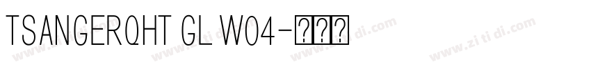 TsangerQHT GL W04字体转换